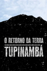 Tupinambá - O Retorno da Terra (Tupinambá - O Retorno da Terra)
