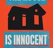 The House Is Innocent