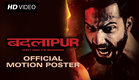 Badlapur | Motion Poster | Varun Dhawan