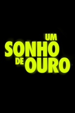 Um Sonho de Ouro (Um Sonho de Ouro)