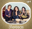 3 Teresas - Segunda Temporada