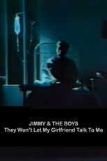 Jimmy and the Boys: They Won't Let My Girlfriend Talk to Me (Jimmy and the Boys: They Won't Let My Girlfriend Talk to Me)