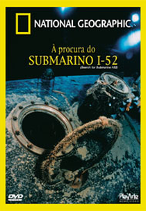 National Geographic - À Procura do SUBMARINO I-52 (Search for Submarine I-52)