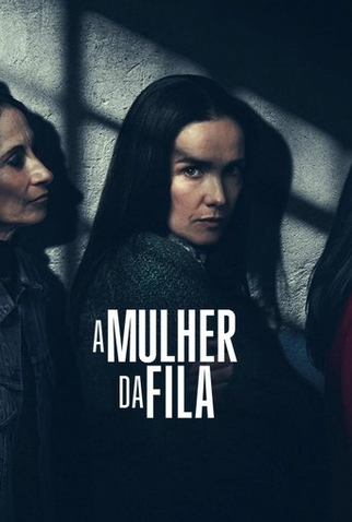 Poster 1 de Filme A Mulher da Fila (2025)