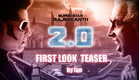 Robo 2.0 First Look Teaser | New Motion First Look Poster  |  Rajinikanth | Fan Made 1080p.