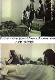 A Criança Amada ou eu Interpreto a Mulher Casada (L'enfant aimé ou je joue à être une femme mariée)