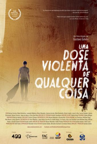 Poster 1 de Filme Uma Dose Violenta de Qualquer Coisa (2013)