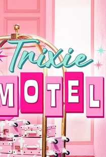 Trixie Motel (1ª Temporada) - Poster / Capa / Cartaz - Oficial 2