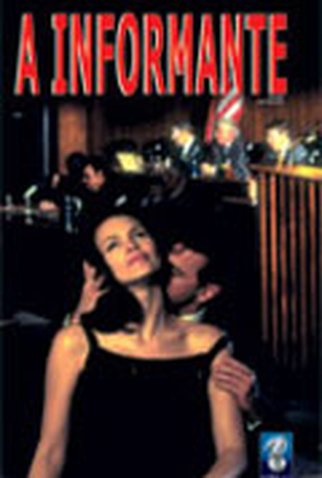 Poster 1 de Filme A Informante (2002)