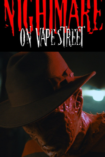 Freddy Krueger: Nightmare On Vape Street - Poster / Capa / Cartaz - Oficial 1