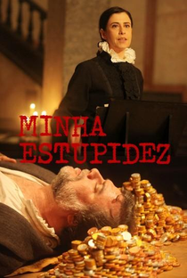 Minha estupidez - Poster / Capa / Cartaz - Oficial 1