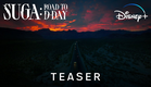 SUGA: Road To D-DAY | Teaser Oficial | Disney+