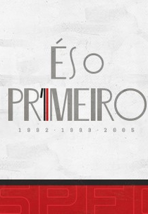 És O Primeiro: 1992-1993-2005 (És O Primeiro: 1992-1993-2005)