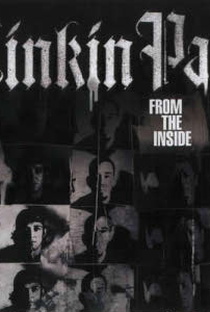 Linkin Park: From the Inside - Poster / Capa / Cartaz - Oficial 1