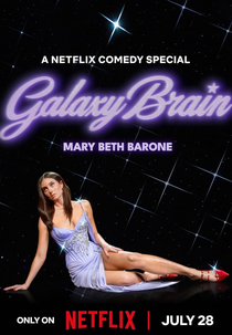 Mary Beth Barone: Galaxy Brain (Mary Beth Barone: Galaxy Brain)