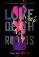 Amor, Morte e Robôs (Volume 2) (Love, Death & Robots (Volume 2))