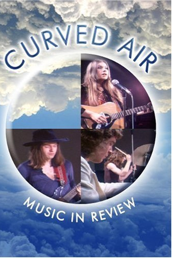 Poster de Filme Curved Air - Music In Review (2008)