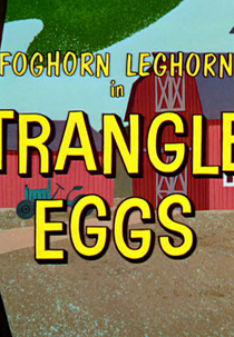Aprendendo a Ser Frango (Strangled Eggs)