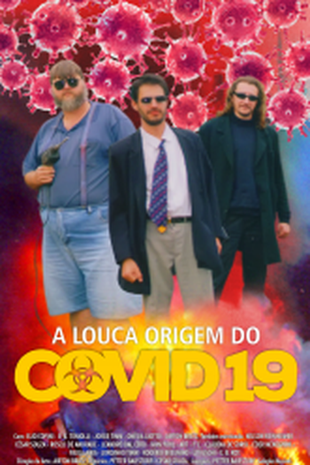 Poster de Filme A Louca Origem do Covid-19 (2020)
