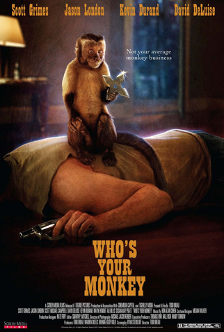 Poster 1 de Filme Who’s Your Monkey? (2007)