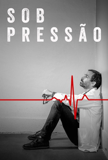 Sob Pressão (3ª Temporada) - Poster / Capa / Cartaz - Oficial 2