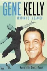 Gene Kelly - Anatomy of a Dancer (Gene Kelly - Anatomy of a Dancer)