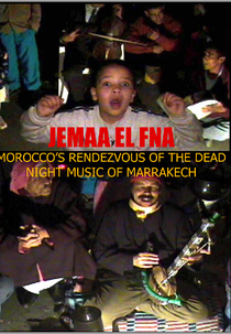 Jemaa El Fna: Morocco's Rendezvous of the Dead (Jemaa El Fna: Morocco's Rendezvous of the Dead)