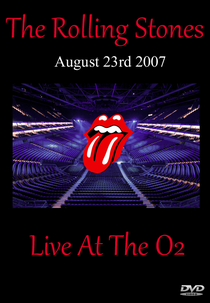 Rolling Stones - Live At The O2 2007 - 2nd Night (Rolling Stones - Live At The O2 2007 - 2nd Night)