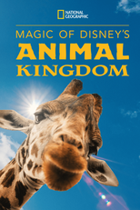 A Magia Disney do Animal Kingdom (1ª Temporada) (Magic of Disney´s Animal Kingdom (Season 1))