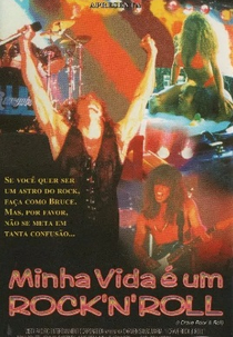 Minha Vida é um Rock'N'Rol (I Crave Rock & Roll)