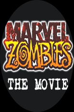 Marvel Zombies: The Movie (Marvel Zombies: The Movie)