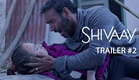 Shivaay | Official Trailer #2 | Ajay Devgn