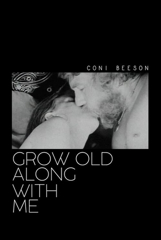 Poster 1 de Curta Grow Old Along with Me (1974)