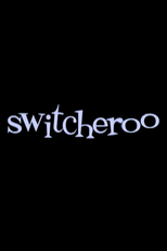 Switcheroo (Switcheroo)