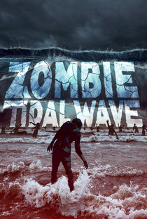 Tsunami Zumbi - Poster / Capa / Cartaz - Oficial 3