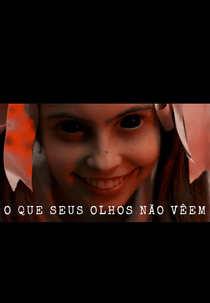 O Que Seus Olhos Não Veem (O Que Seus Olhos Não Veem)