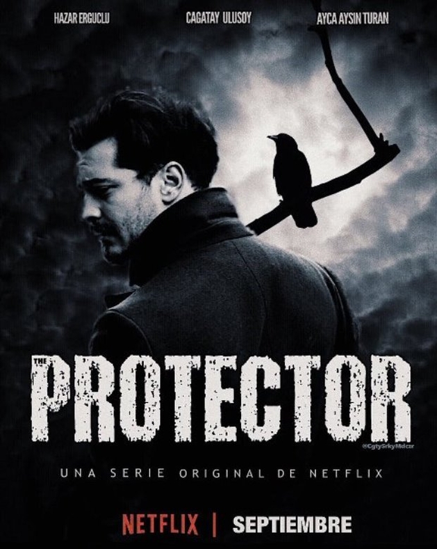 Netflix’s First Original Turkish Drama “The Protector”