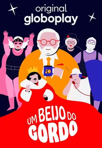 Um Beijo do Gordo (Um Beijo do Gordo)