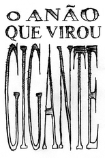 O Anão que Virou Gigante (O Anão que Virou Gigante)
