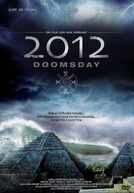 2012: O Ano da Profecia (2012 Doomsday)