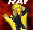 Combatentes da Liberdade: Ray (1ª Temporada)