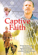Prisioneiros Da Fé (Captive Faith)