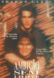 Ambição Sem Limite (Honour Thy Mother)