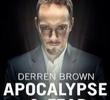 Derren Brown: Apocalypse and Fear