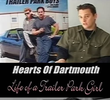 Trailer Park Boys - Hearts of Dartmouth: Life of a Trailer Park Girl