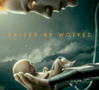 Raised by Wolves (2020)