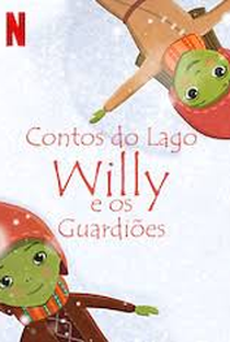 Lendas do Lago: Willy e os Guardiões - Poster / Capa / Cartaz - Oficial 2