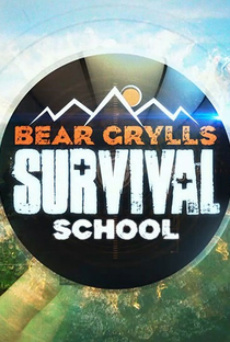 Bear Grylls Para Menores (1ª Temporada) - Poster / Capa / Cartaz - Oficial 1