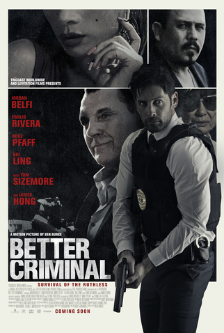 Poster 2 de Filme Better Criminal (2016)