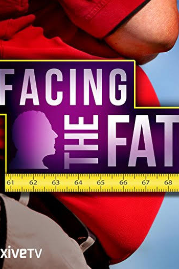  de Filme Facing the Fat (2009)